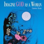 "Imagine God as a Woman Growing Older" poster "Imagine God as a Woman Growing Older" poster